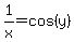 1%2Fx=cos%28y%29