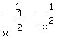 1%2Fx%5E%28-1%2F2%29+=+x%5E%281%2F2%29