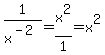 1%2Fx%5E%28-2%29=x%5E2%2F1=x%5E2