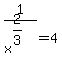 1%2Fx%5E%282%2F3%29=4