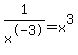 1%2Fx%5E-3+=+x%5E3