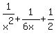 1%2Fx%5E2%2B1%2F%286x%29%2B1%2F2