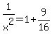 1%2Fx%5E2=1%2B9%2F16