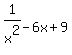1%2Fx%5E2+-6x%2B9