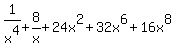 1%2Fx%5E4%2B8%2Fx%2B24x%5E2%2B32x%5E6%2B16x%5E8