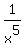 1%2Fx%5E5