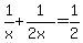 1%2Fx+%2B+1%2F%282x%29+=+1%2F2