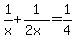 1%2Fx+%2B+1%2F%282x%29+=1%2F4