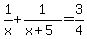 1%2Fx+%2B+1%2F%28x%2B5%29+=+3%2F4