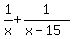 1%2Fx+%2B+1%2F%28x-15%29