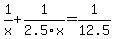 1%2Fx+%2B+1%2F2.5x+=+1%2F12.5