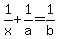 1%2Fx+%2B+1%2Fa+=+1%2Fb