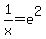 1%2Fx+=+e%5E2