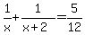1%2Fx++%2B+1%2F%28x+%2B+2%29+=+5%2F12