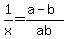 1%2Fx++=+%28a-+b%29%2Fab