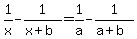 1%2Fx+-+1%2F%28x%2Bb%29+=+1%2Fa+-++1%2F%28a%2Bb%29