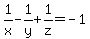 1%2Fx-1%2Fy%2B1%2Fz=-1