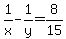 1%2Fx-1%2Fy=8%2F15