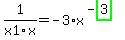 1%2Fx1%2Fx=-3%2Ax%5E%28-highlight_green%28+3+%29%29