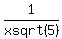 1%2Fxsqrt%285%29