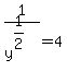 1%2Fy%5E%281%2F2%29=4