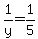 1%2Fy+=+1%2F5