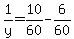 1%2Fy+=+10%2F60-6%2F60