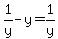 1%2Fy+-+y=++1%2Fy