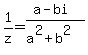1%2Fz+=+%28a-bi%29%2F%28a%5E2%2Bb%5E2%29