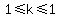 1%3C=k%3C=1