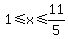 1%3C=x%3C=11%2F5