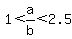 1%3Ca%2Fb%3C2.5