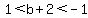 1%3Cb%2B2%3C-1