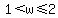 1%3Cw%3C=2