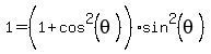 1=%281%2Bcos%5E2%28theta%29%5E%22%22%29expr%28sin%5E2%28theta%29%29