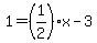 1=%281%2F2%29x-3
