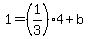 1=%281%2F3%294%2Bb