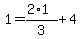 1=%282%2A1%29%2F3%2B4