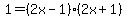 1=%282x-1%29%282x%2B1%29
