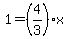1=%284%2F3%29x