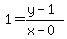 1=%28y-1%29%2F%28x-0%29