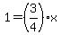 1=+%283%2F4%29x+