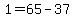 1=++65-37