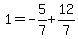 1=-5%2F7%2B12%2F7
