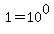 1=10%5E0