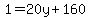 1=20y%2B160