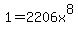 1=2206x%5E8