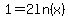 1=2ln%28x%29