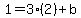 1=3%282%29%2Bb