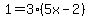 1=3%285x-2%29